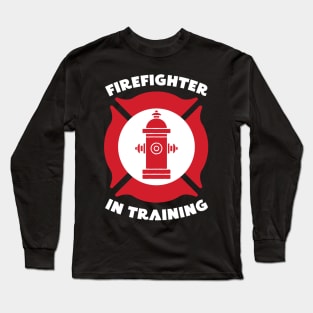 Firefighter in training Long Sleeve T-Shirt